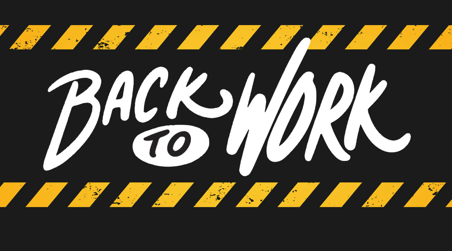 Back To work