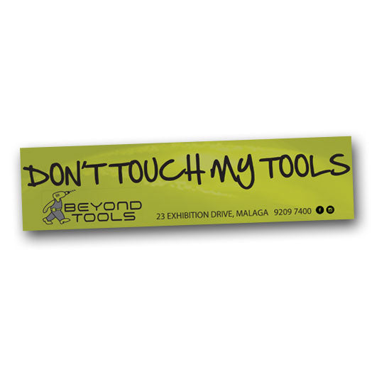Don't Touch My Tools' Bumper Sticker